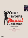 DVD]Your Favorite Musical Collection / DVD]유어 페이버릿 뮤지컬 콜렉션 (dts-3disc)