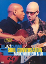 DVD]The Jazz Channel Presents Soul Conversation feat. Mark Whitfield & JK / DVD]마크 휘트필드 (dts)(taewon2009)